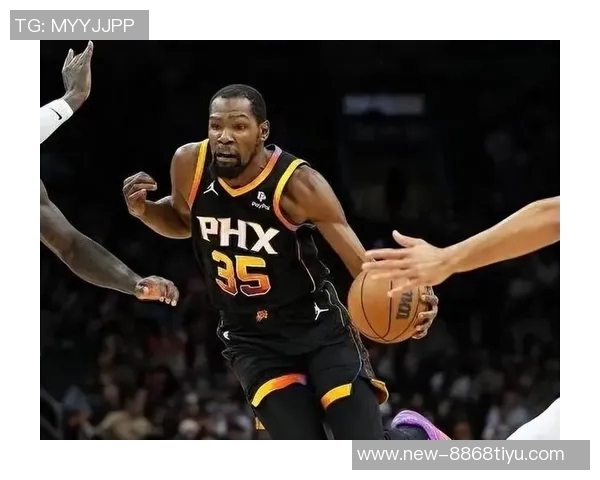 杜兰特近期状态低迷场均仅得165分投篮命中率惨淡33